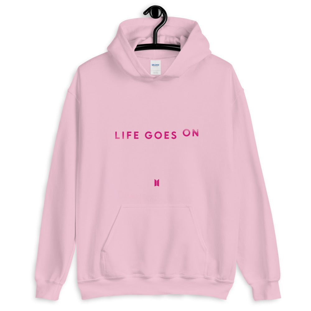 Life goes on Pink Unisex Hoodie