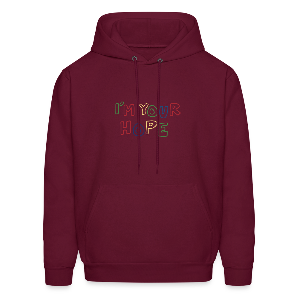 I'm your Hope Dopamine Dressing Unisex Hoodie