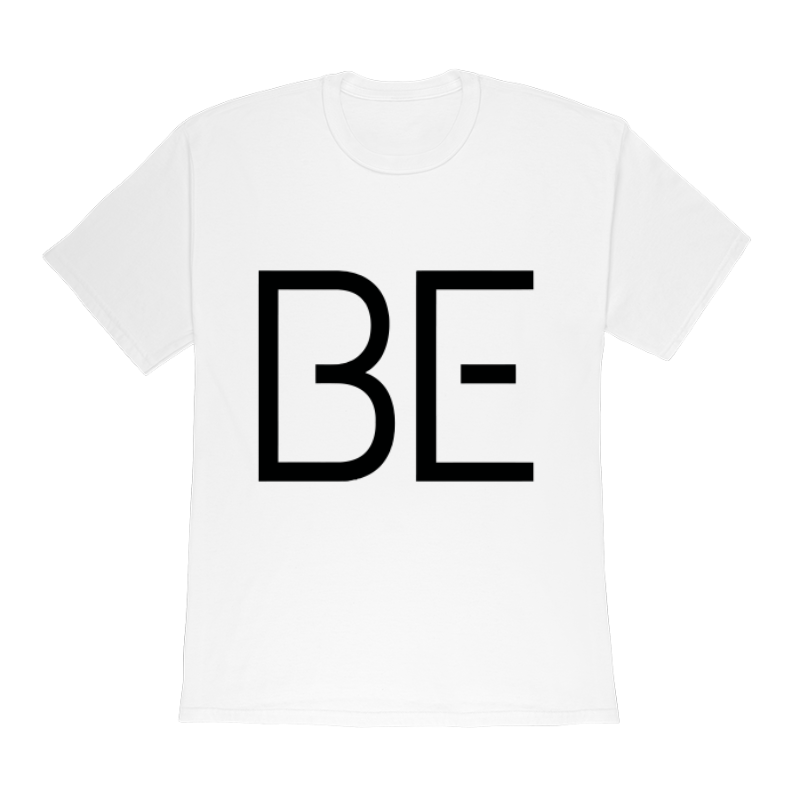 BE 100% Cotton Premium Tee