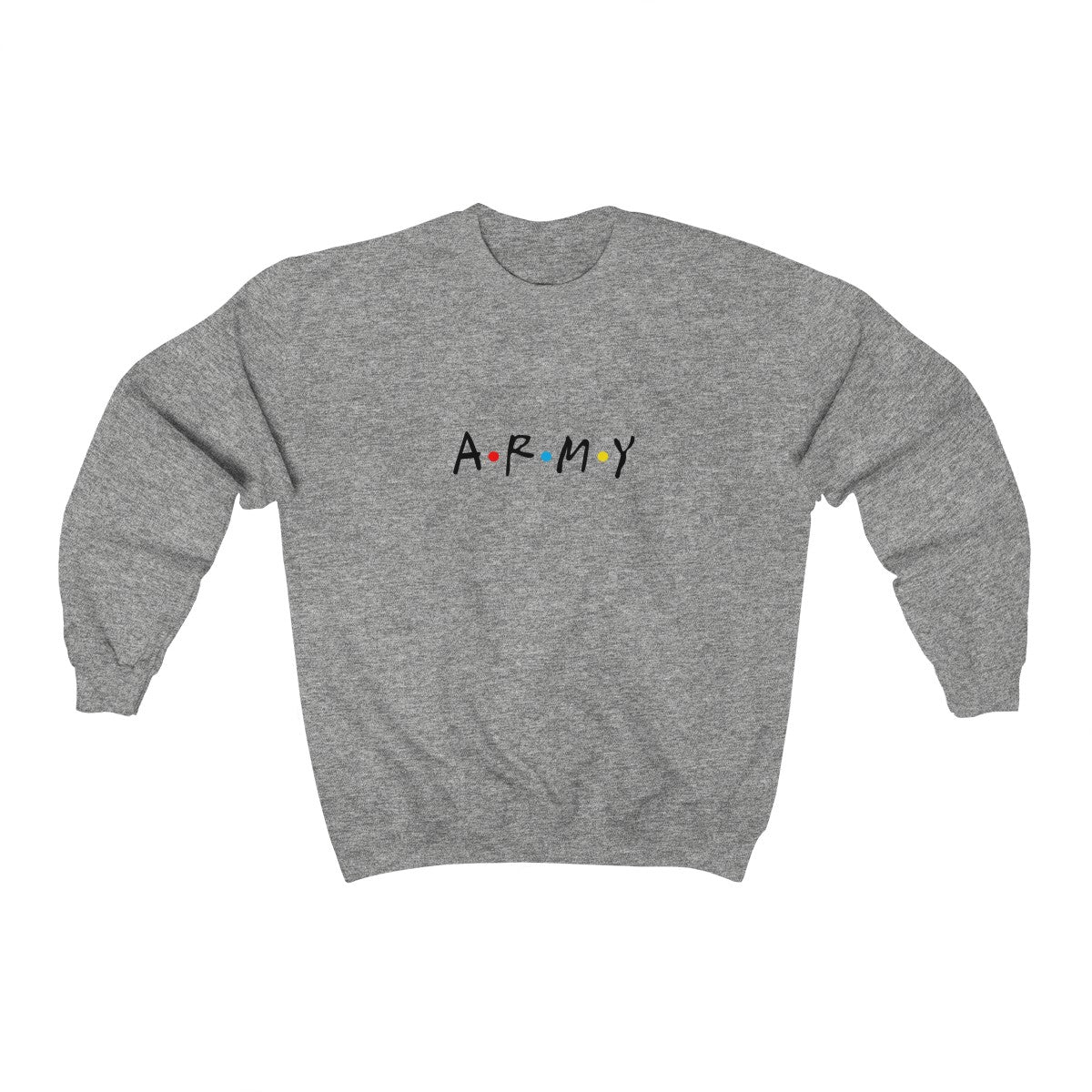 ARMY &quot;Friends&quot; Style Sweatshirt
