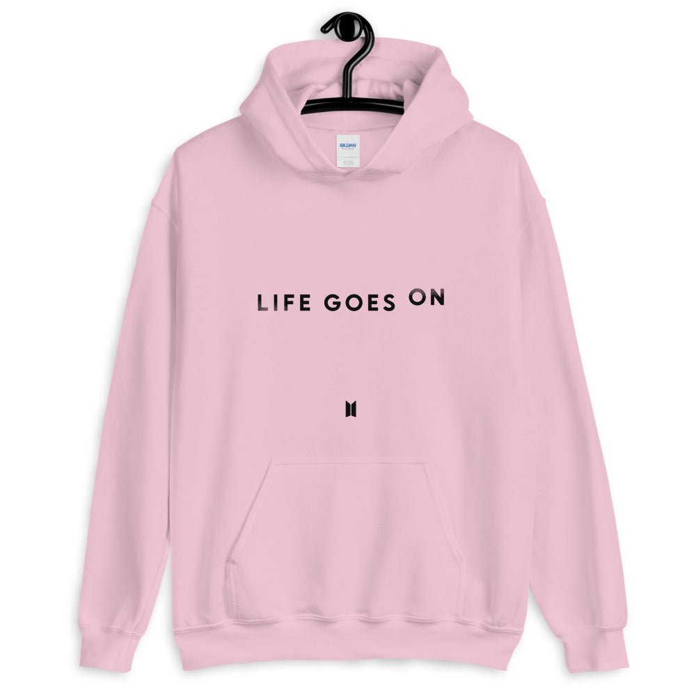 Life goes on Unisex Hoodie