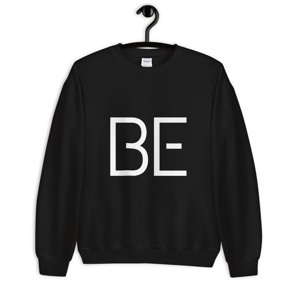 BE Unisex Sweatshirt