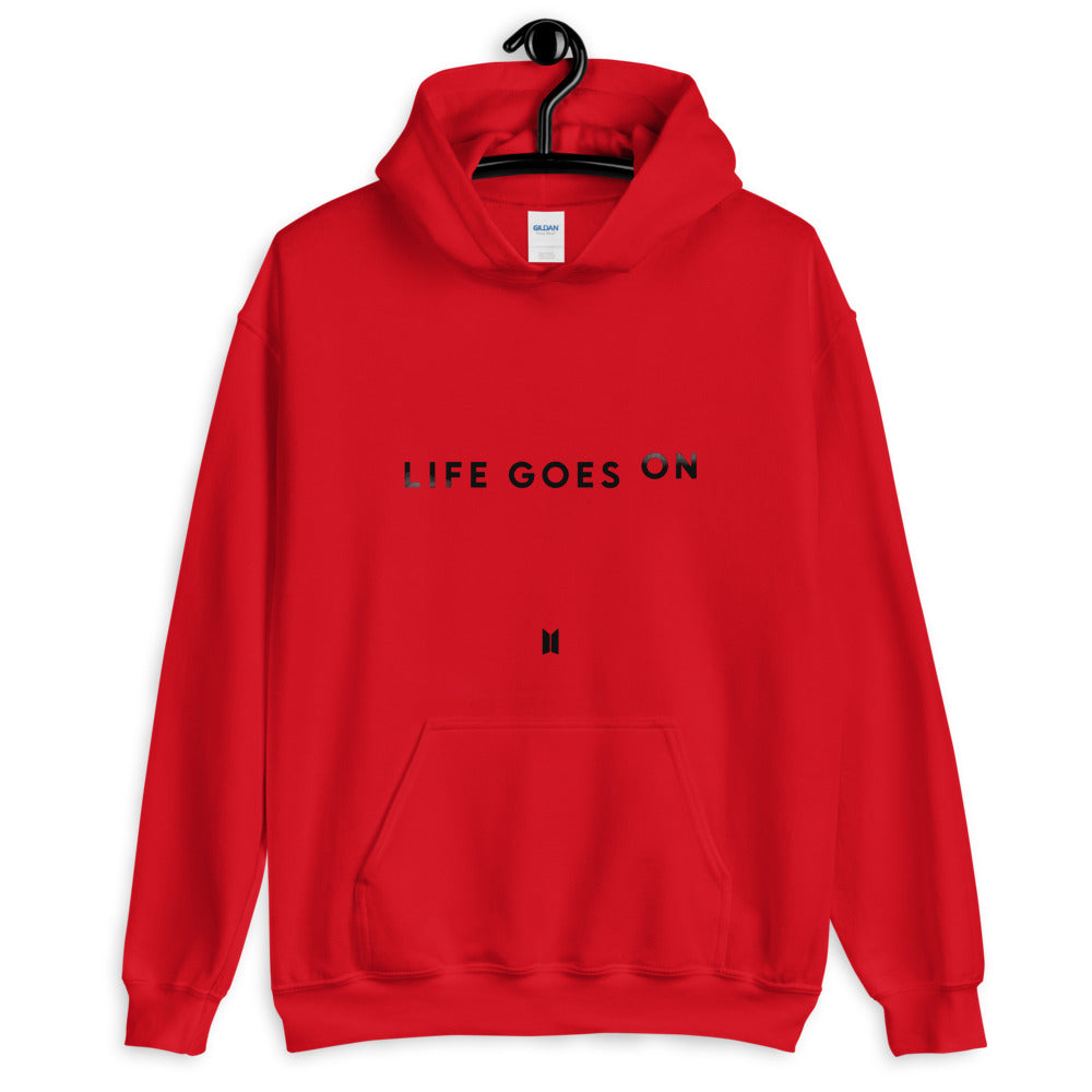 Life goes best sale on hoodie