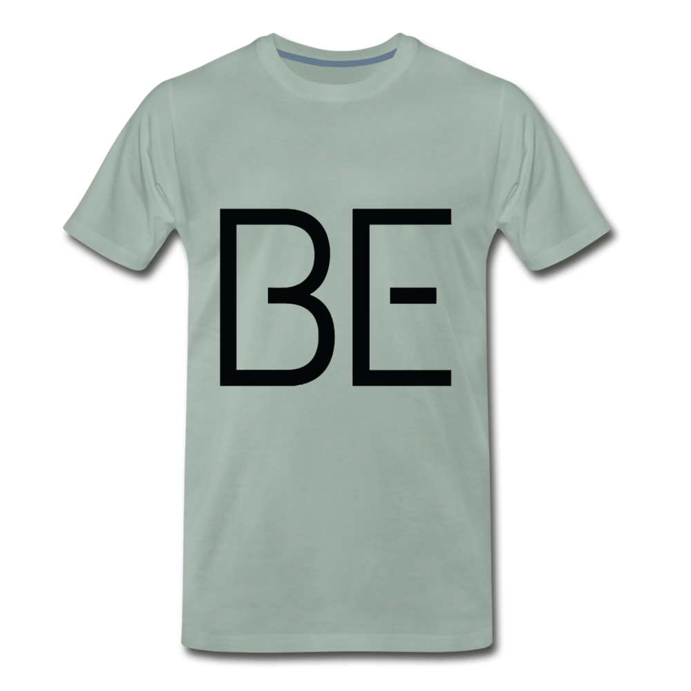 be Premium T-Shirt - steel green