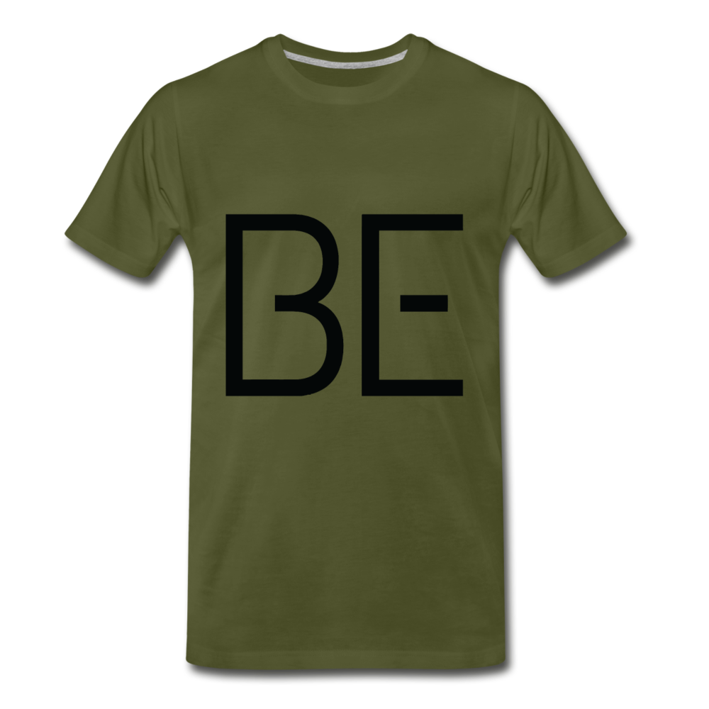 be Premium T-Shirt - olive green